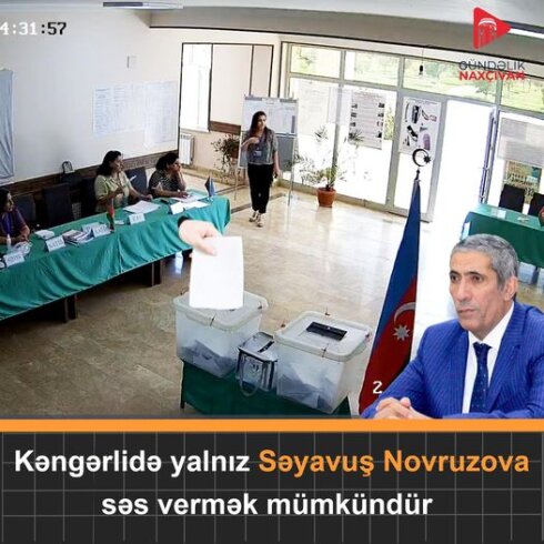 Kəngərlidə yalnız Siyavuş Novruzova səs vermək mümkündür
