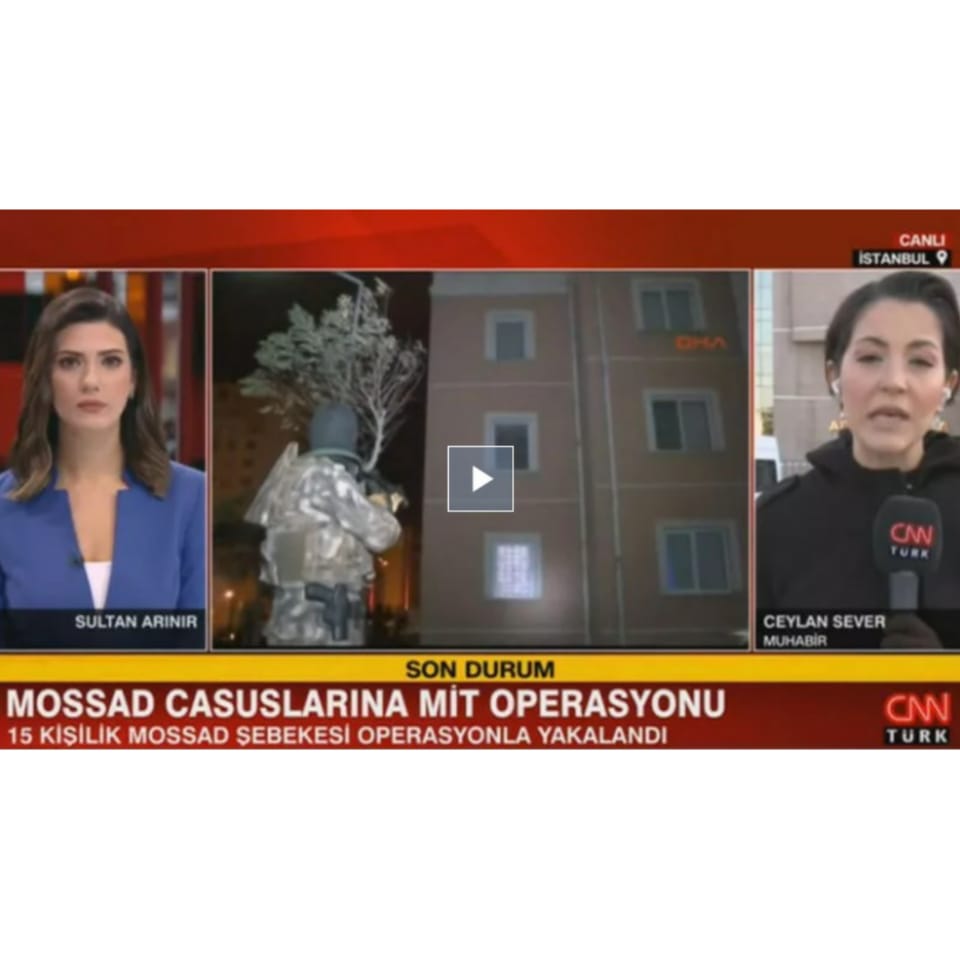 Türkiyə kəşfiyyatı MOSSAD agentlərinə qarşı əməliyyat keçirdi