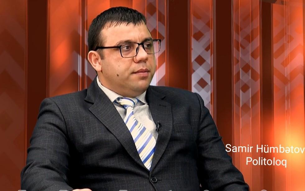 "Ermənistanı əldə etmək uğrunda Qərb və Rusiya arasında ciddi mübarizə gedir" - SAMİR HÜMBƏTOV