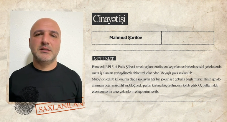 İşə qəbulla bağlı saxta elanlar paylaşan şəxs saxlanılıb