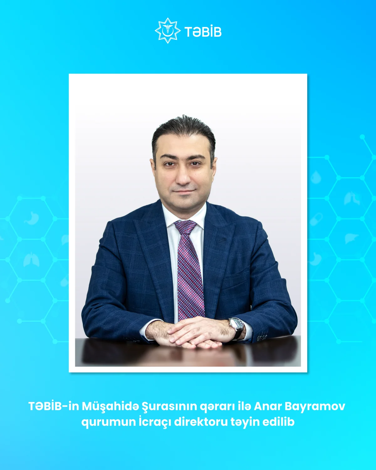 Anar Bayramov TƏBİB-in İcraçı direktoru təyin edilib