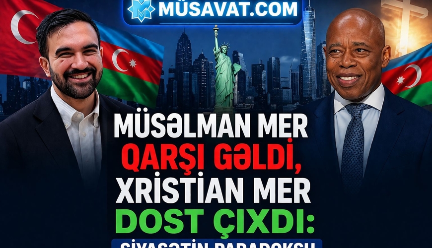 Müsəlman düşmən, xristian dost çıxdı: siyasətin paradoksu
