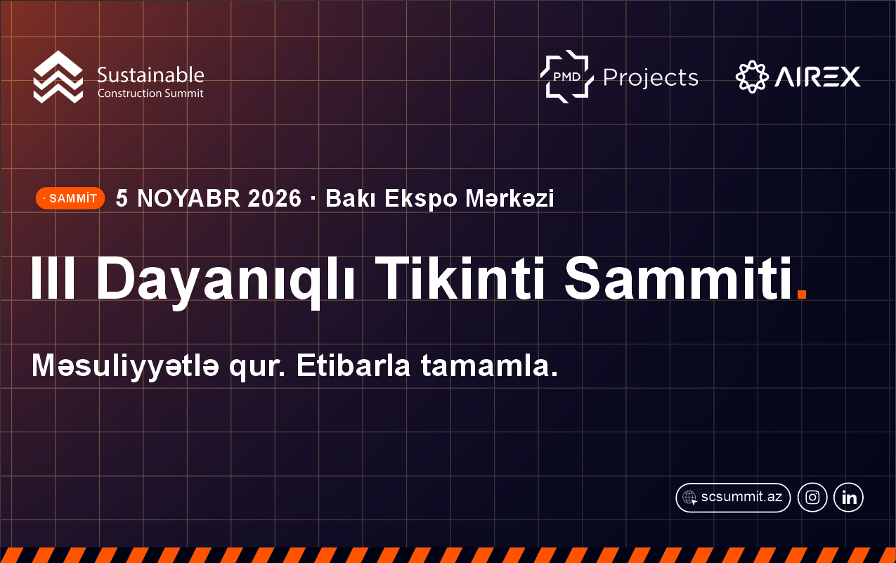 Bakıda III Dayanıqlı Tikinti Sammiti keçiriləcək