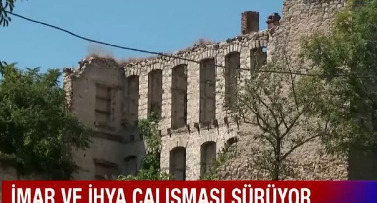 “Haber Global”: “Şuşada tarixi-mədəni tikililərin bərpası davam edir” - VİDEO