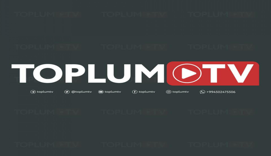 “Toplum TV” ilə bağlı yeni detallar üzə çıxdı - ŞOK